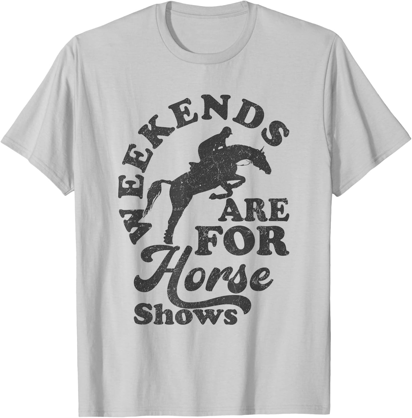 Weekends Are For Horse Shows Retro Equestrian T-Shirt - T-Shirt | Ash