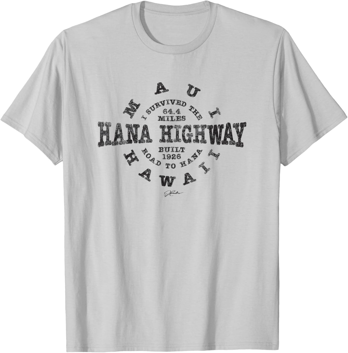 JCombs: I Survived The Road to Hana (Hana Highway), Maui, HI T-Shirt - T-Shirt | Ash
