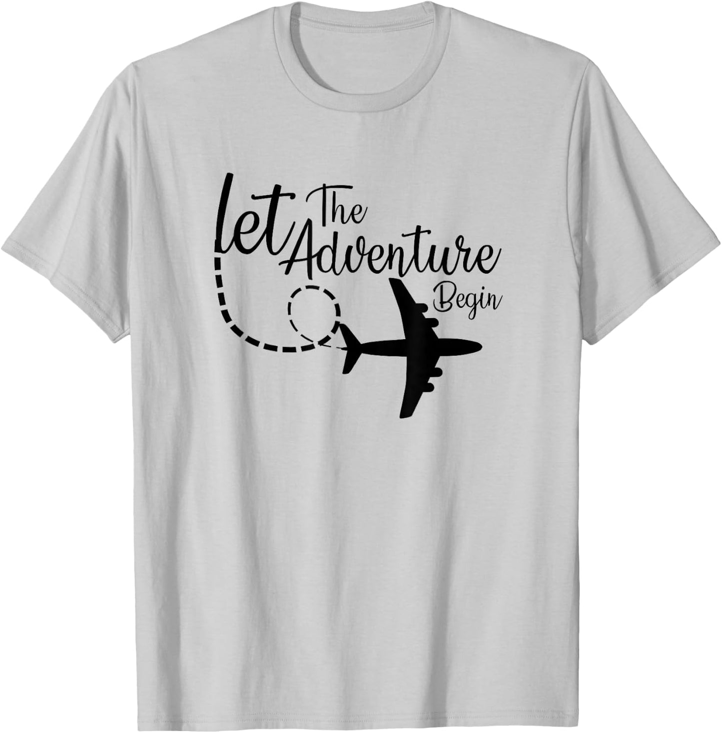 Let The Adventure Begin inspirational Airplane Travel Mode T-Shirt - T-Shirt | Ash