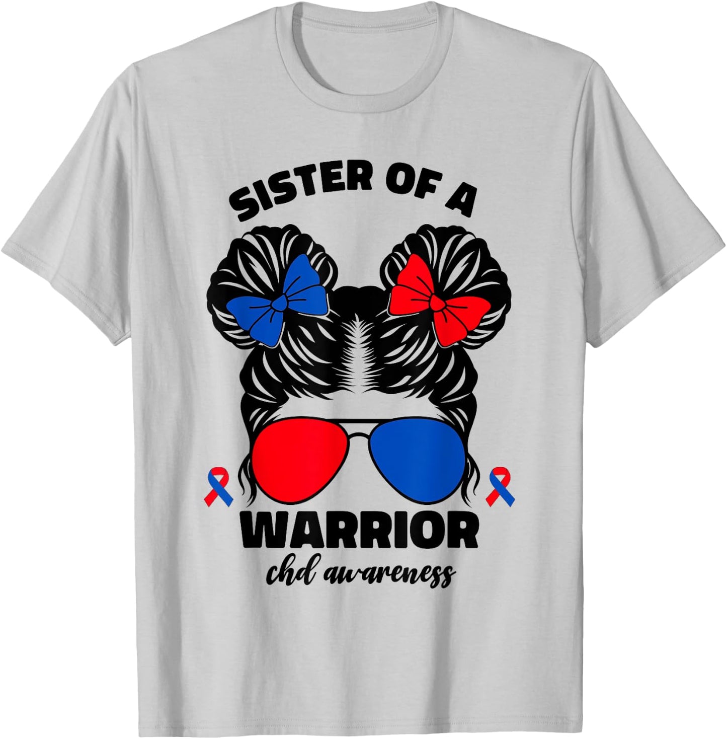 Sister Of A Warrior CHD Congenital Heart Defect Awareness T-Shirt - T-Shirt | Ash