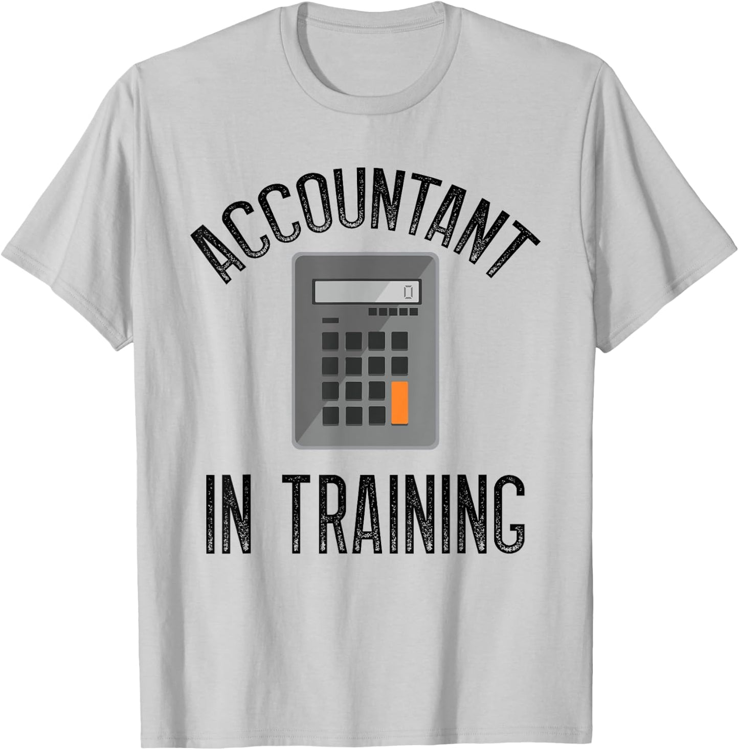 Accountant In Training CPA Certified Public Accountant T-Shirt - T-Shirt | Ash