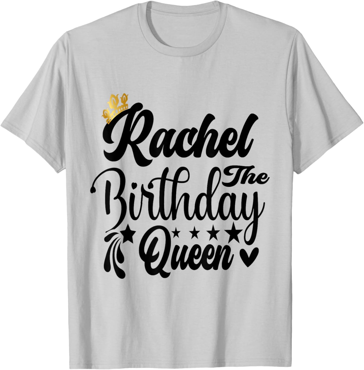 Rachel The Birthday Queen Happy Birthday Shirt T-Shirt - T-Shirt | Ash