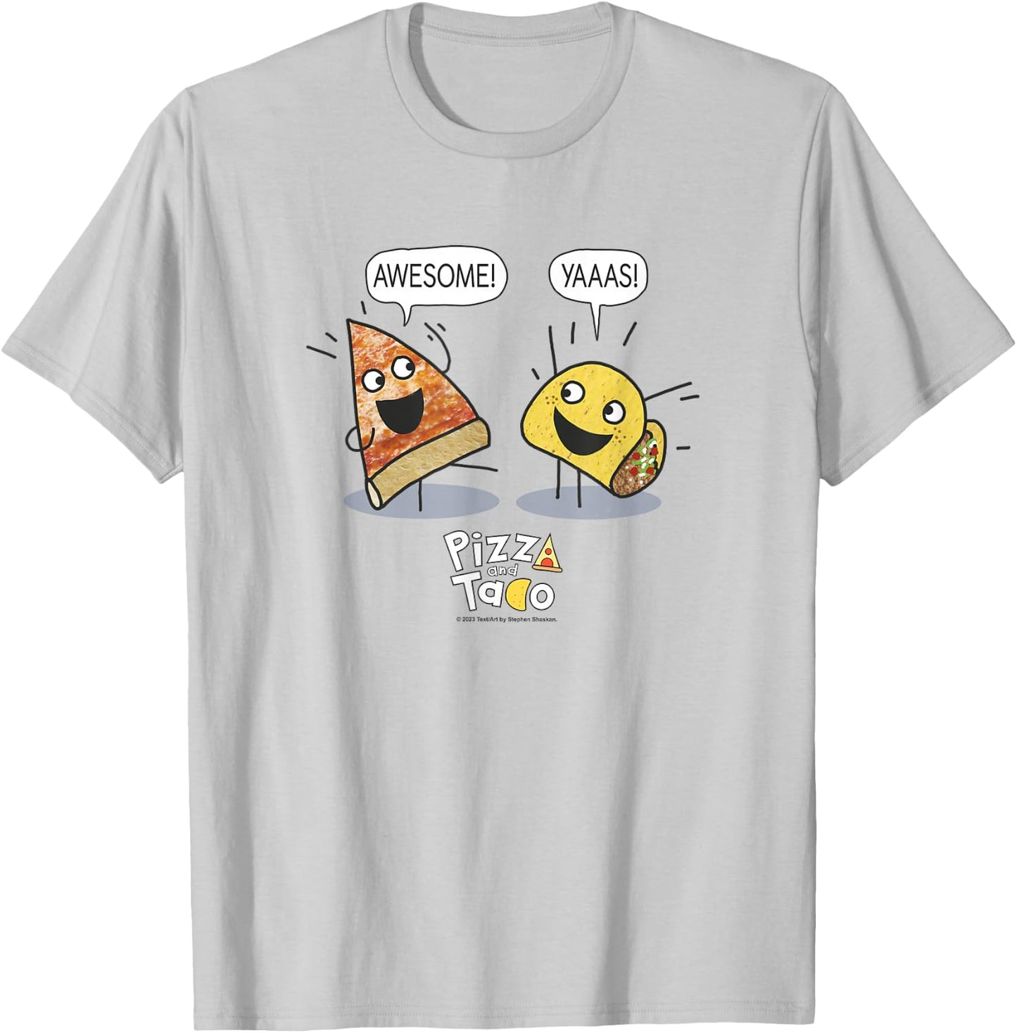 Pizza and Taco Pizza and Taco Awesome Yaas T-Shirt - T-Shirt | Ash
