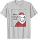 More Sleigh Bell Cowbell Parody T-Shirt - T-Shirt | Ash