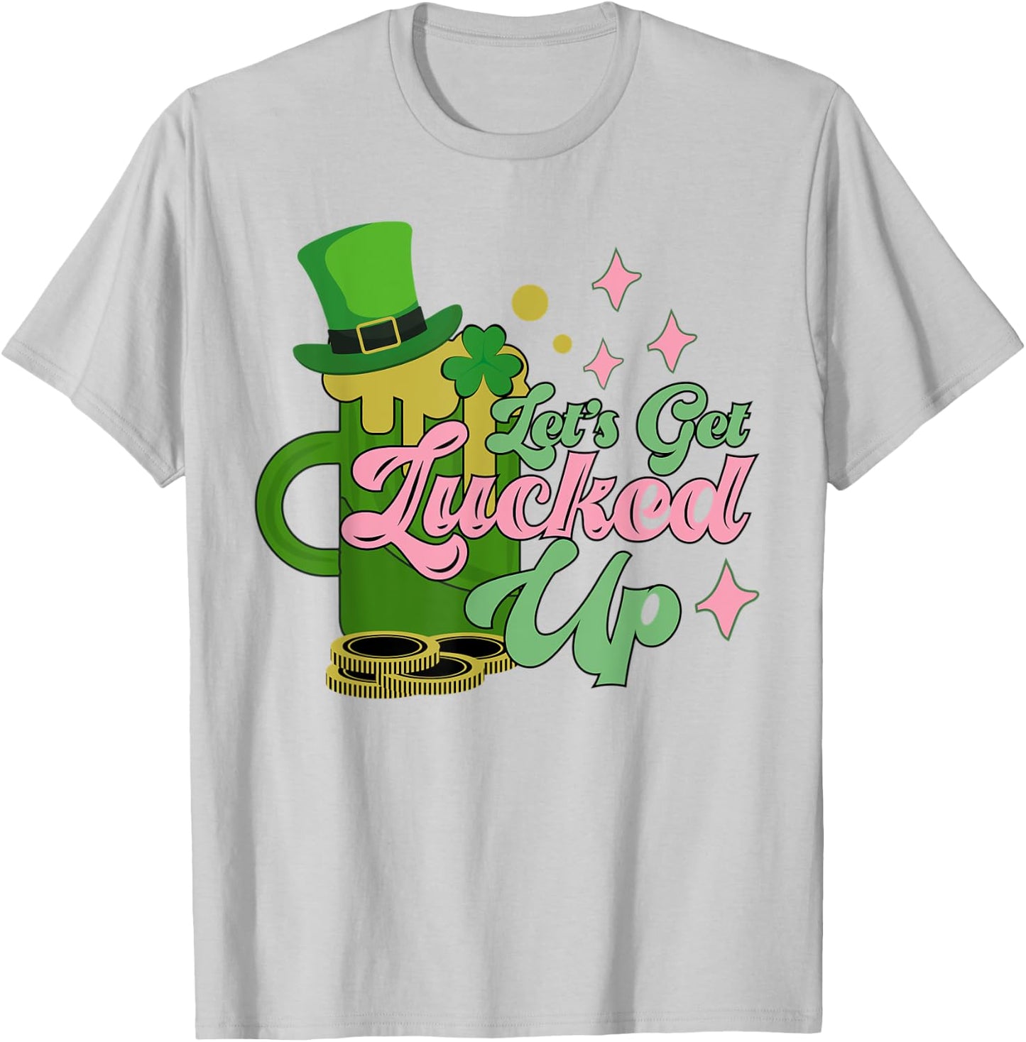 Let's Get Lucked Up Funny Retro St. Patrick's Day T-Shirt - T-Shirt | Ash