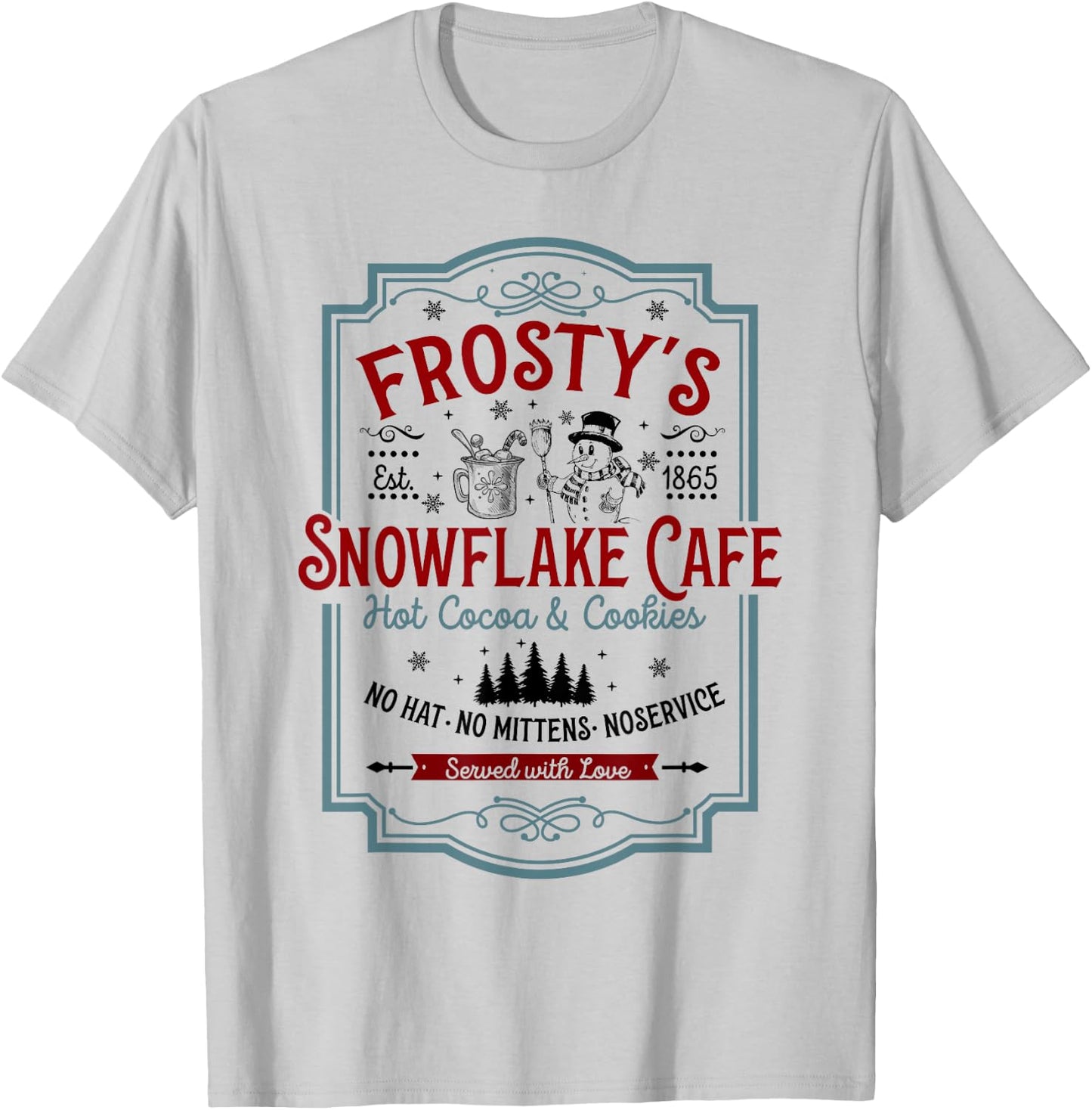 Frosty's Snowflake Cafe With Hot Cocoa And Cookies Christmas T-Shirt - T-Shirt | Ash