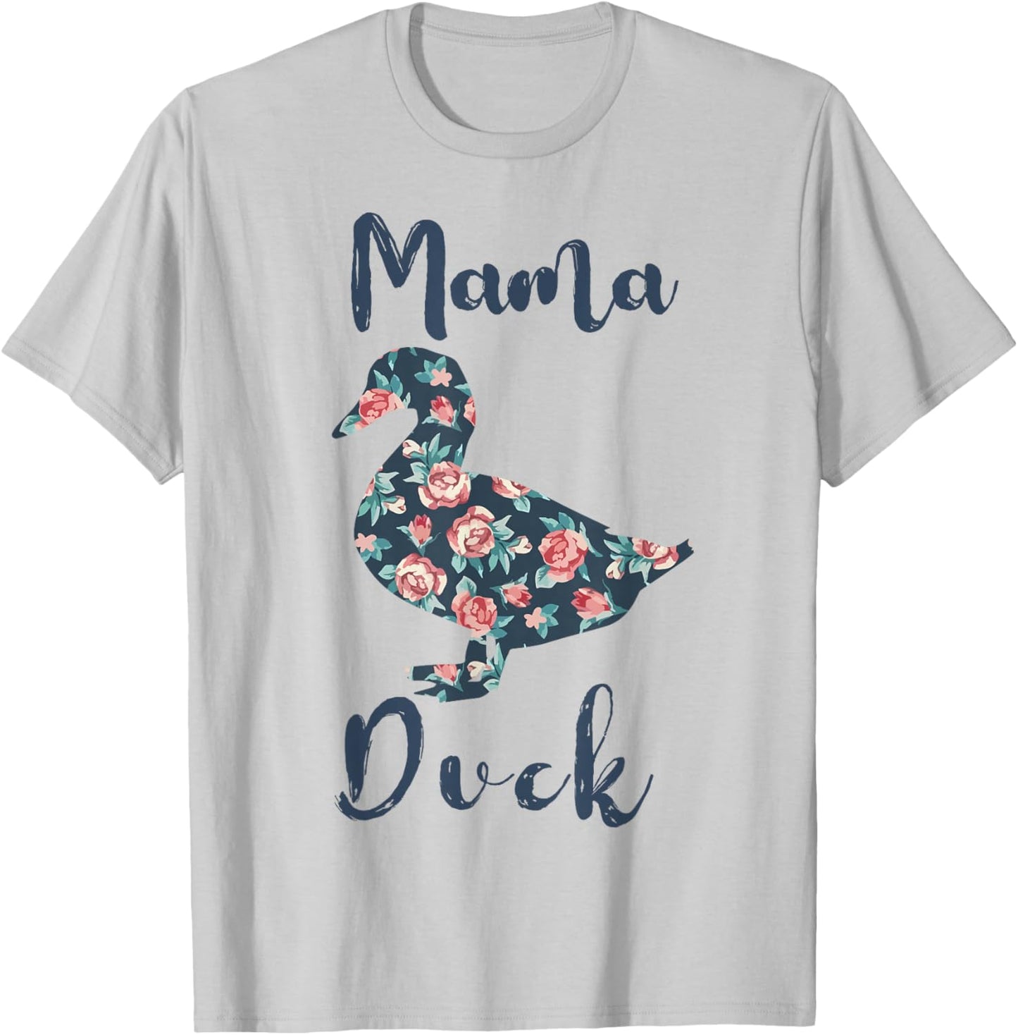 Mama Duck-Shirt Women Farm Mom Funny T-Shirt - T-Shirt | Ash