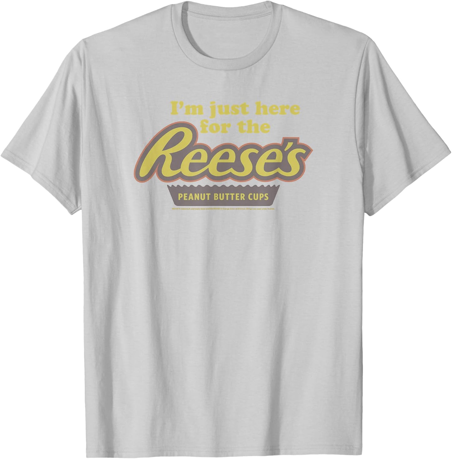 Reese's Just Here Peanut Butter Cups T-Shirt - T-Shirt | Ash