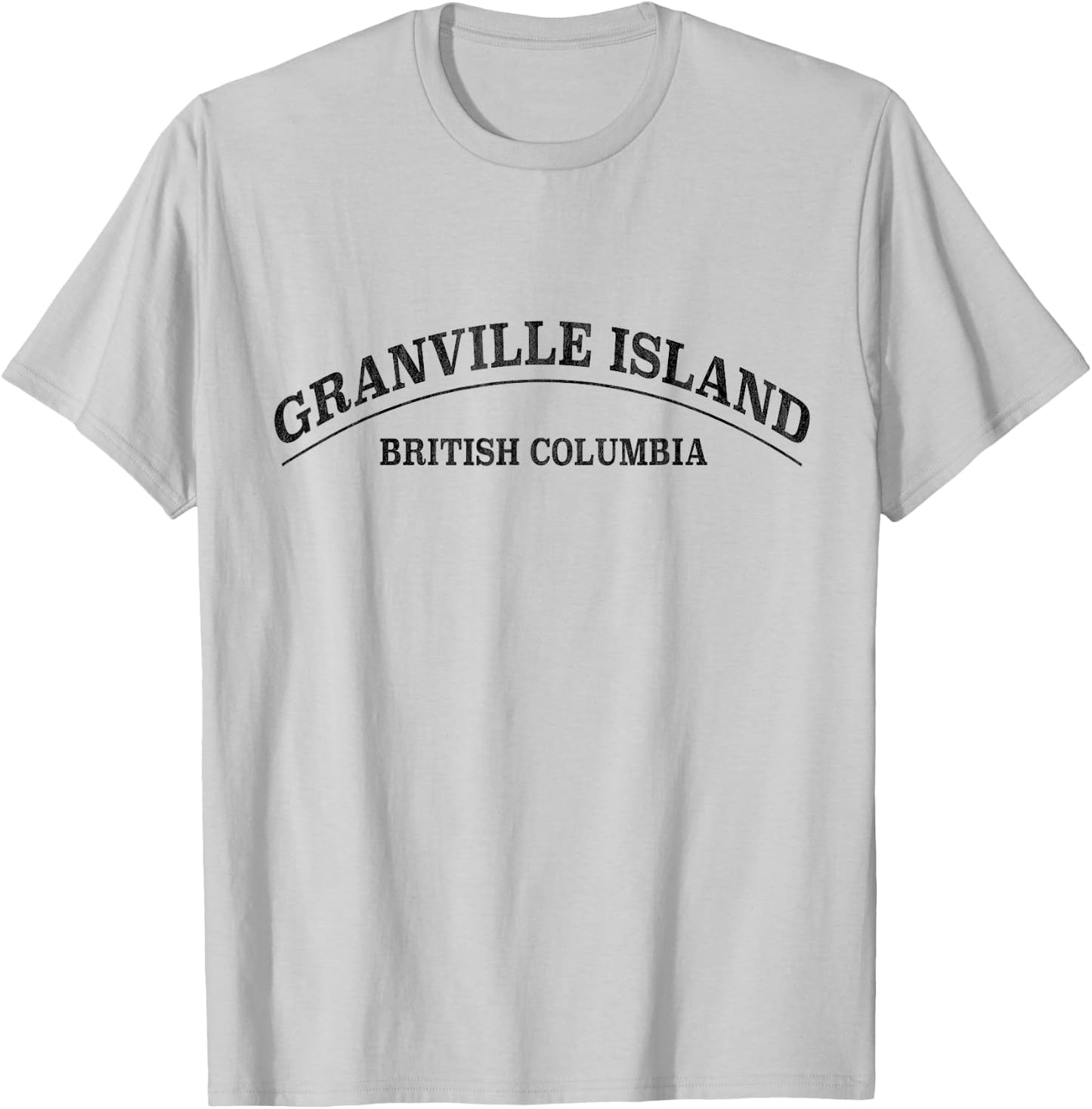 Granville Island Canada - Granville Island British Columbia T-Shirt - T-Shirt | Ash