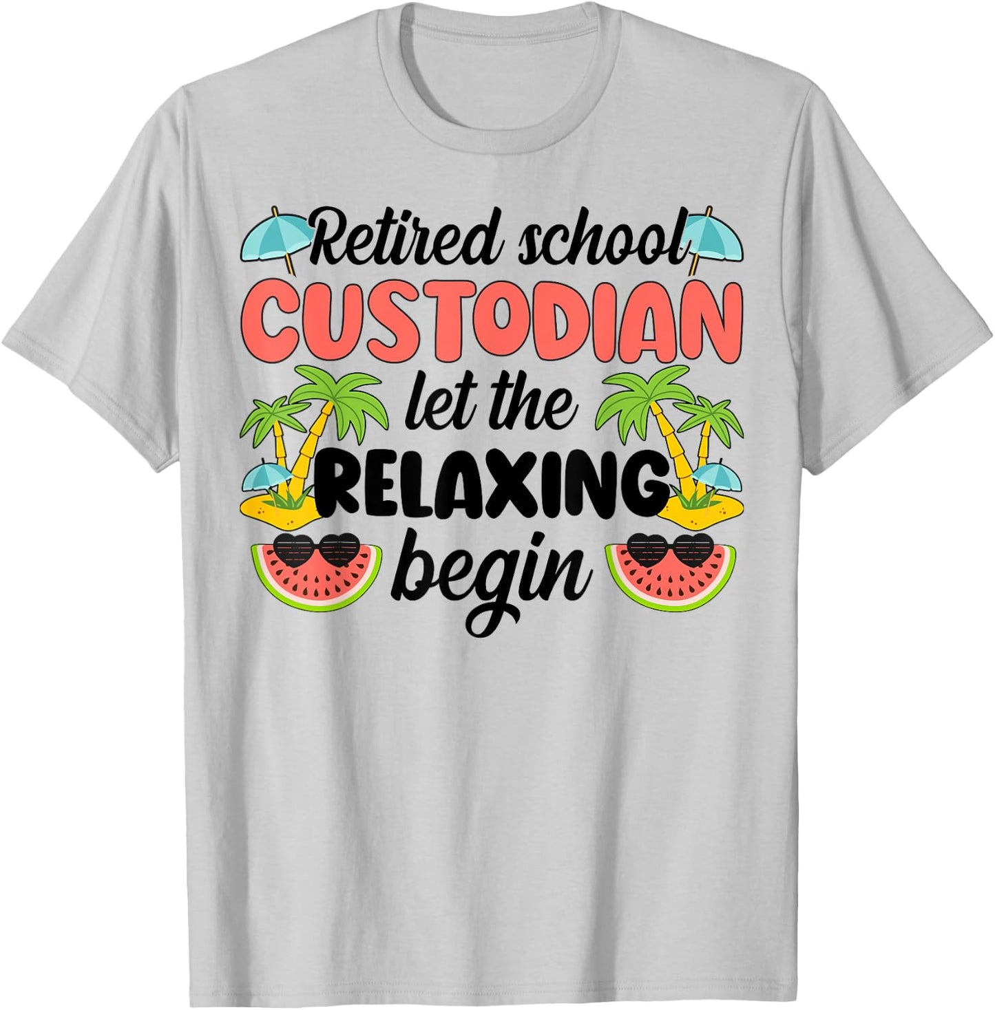 Retired School Custodian Retirement School Custodian T-Shirt - T-Shirt | Ash
