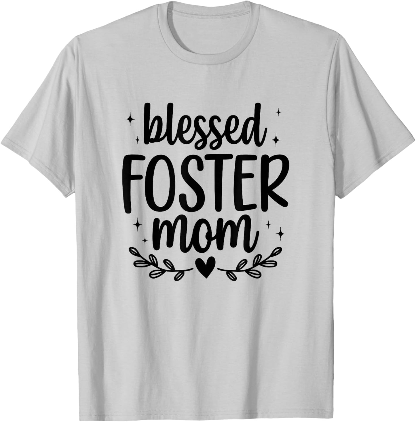 Blessed Foster Mom Foster Parent Foster Mama T-Shirt - T-Shirt | Ash