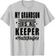 My Grandson Is A Keeper Soccer Goalkeeper Grandma T-Shirt - T-Shirt | Ash