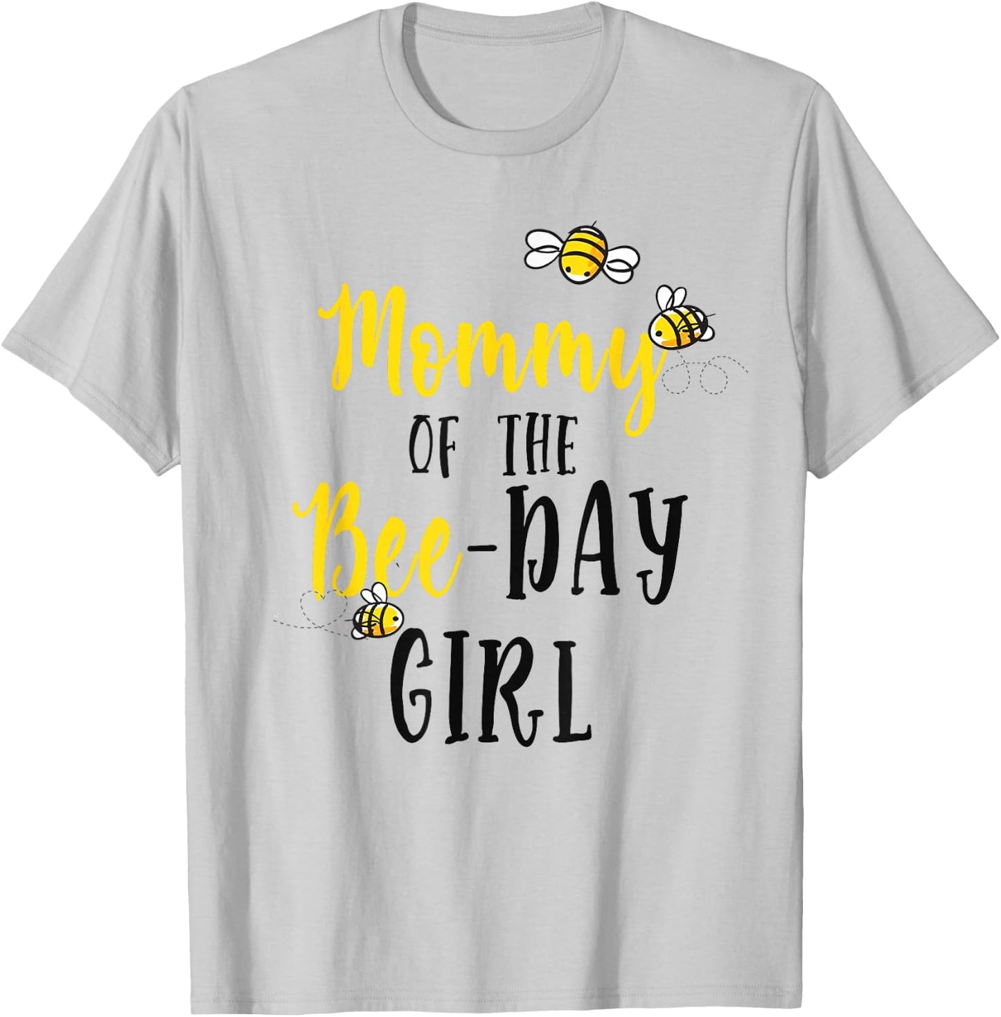 Mommy of The Bee Day Girl Shirt Bee Birthday Matching Mom T-Shirt - T-Shirt | Ash