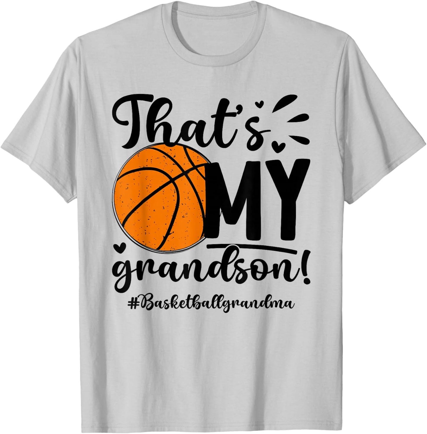 That's My Grandson Basketball Grandma Of A Basketball Player T-Shirt - T-Shirt | Ash