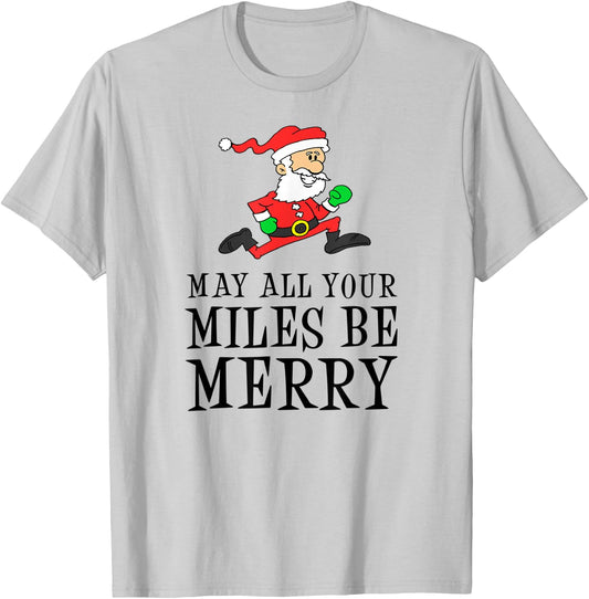 May All Your Miles Be Merry Cartoon Running Santa T-Shirt - T-Shirt | Ash