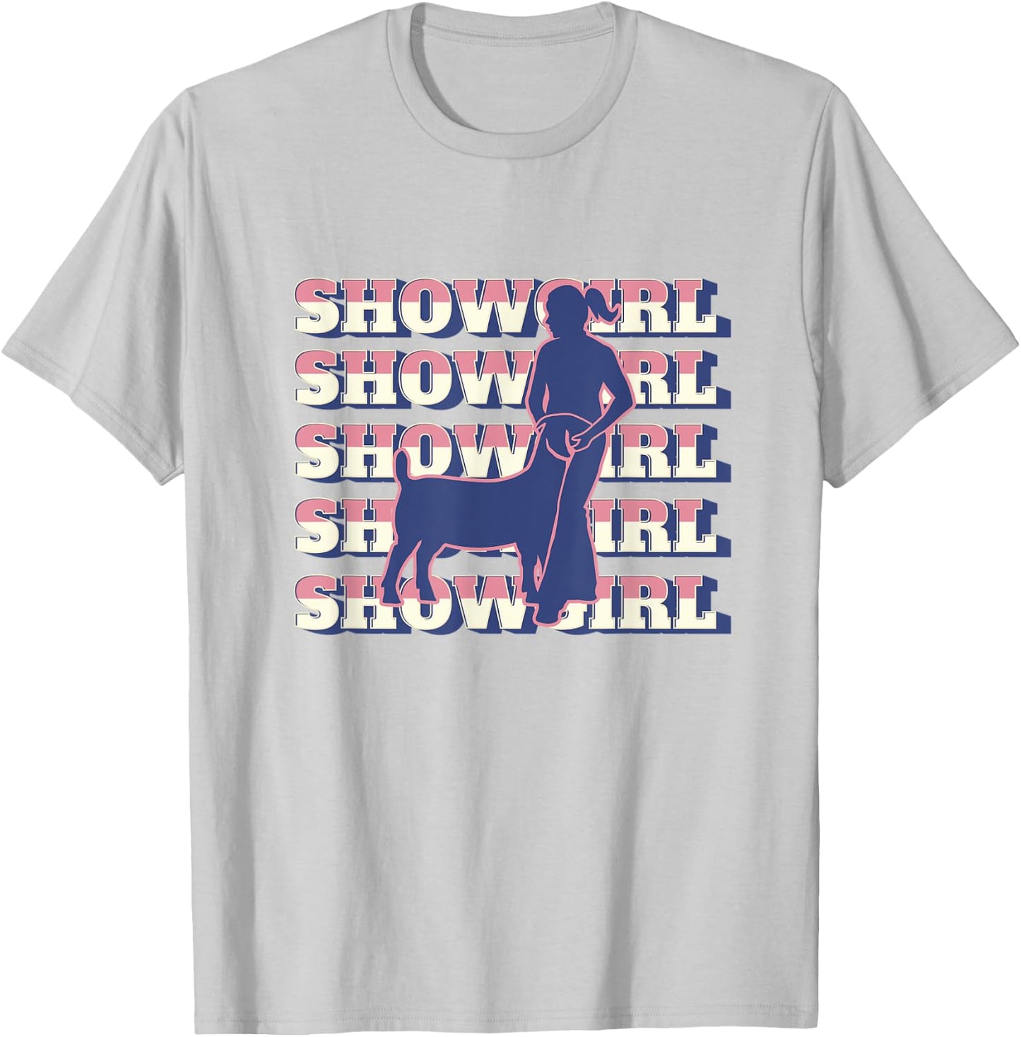 Show Girl - Fun Livestock Goat Showing T-Shirt - T-Shirt | Ash