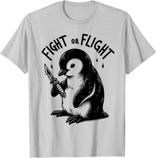 Fight or Flight Penguin Pun Funny Meme Penguin Lover T-Shirt - T-Shirt | Ash