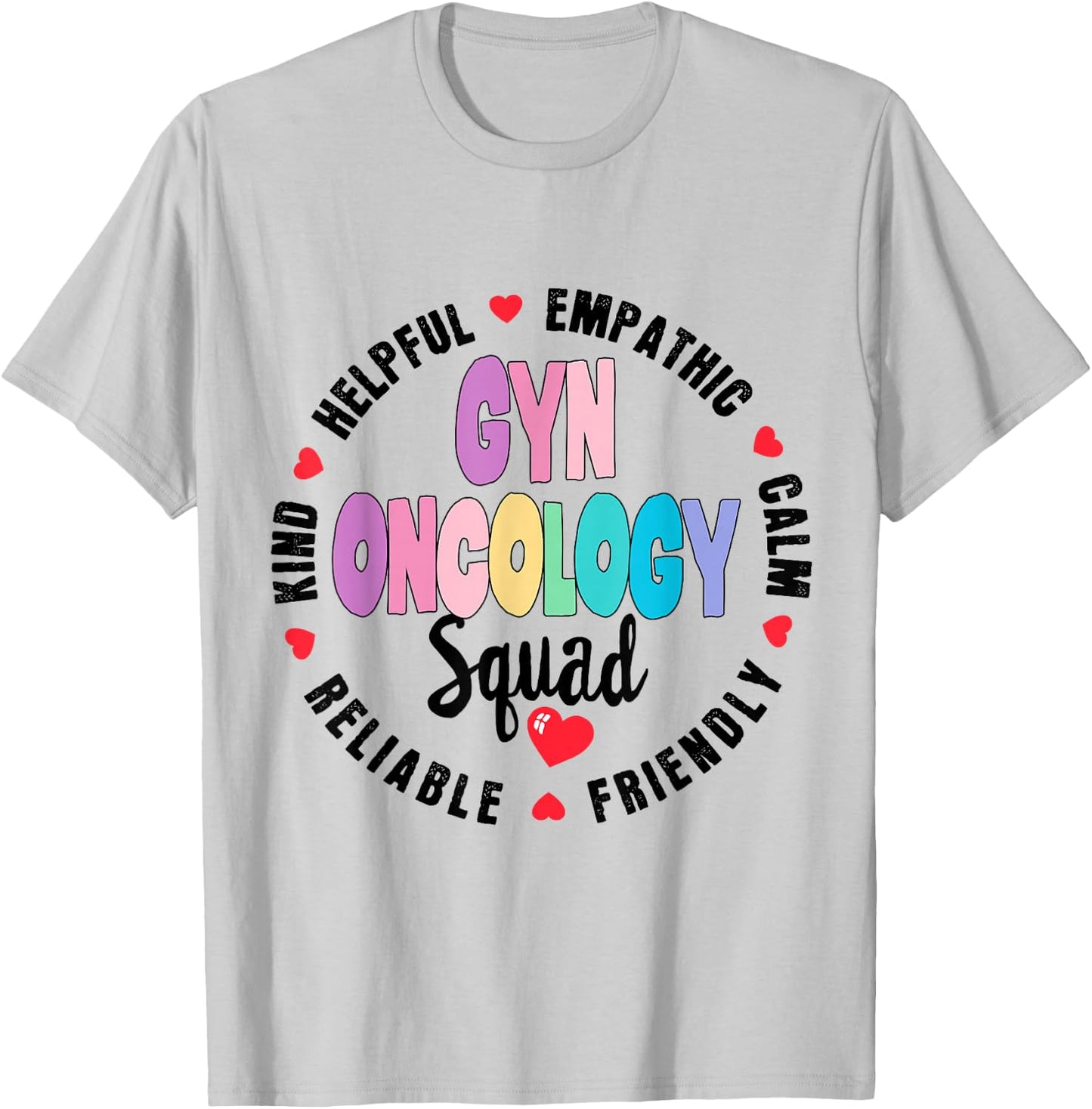 GYN Oncology Squad Nurse GYN ONCO Team Registered Nursing T-Shirt - T-Shirt | Ash