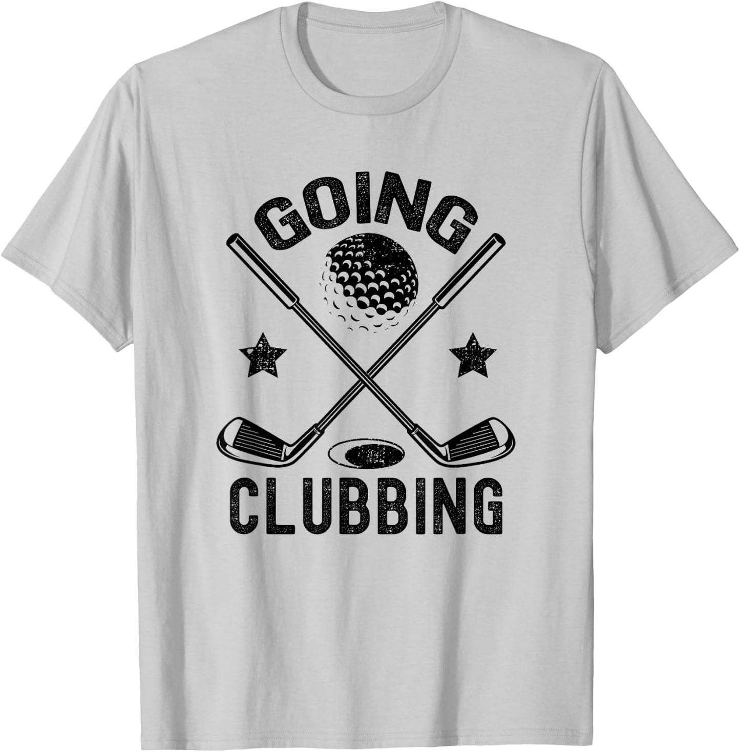 Going Clubbing Funny Men Women Golfer Golf Player Golfing T-Shirt - T-Shirt | Ash