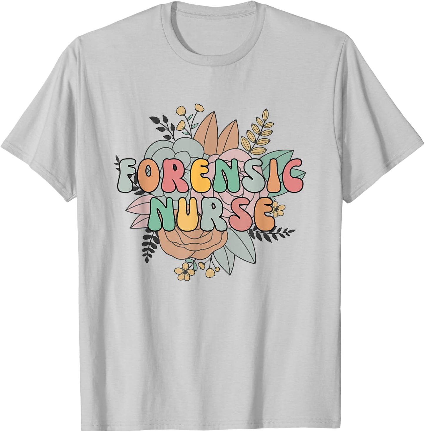 Forensic Nurse Correctional Nursing Medical Nurse Department T-Shirt - T-Shirt | Ash