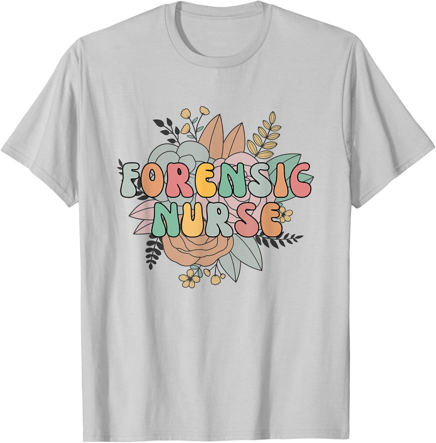 Forensic Nurse Correctional Nursing Medical Nurse Department T-Shirt - T-Shirt | Ash