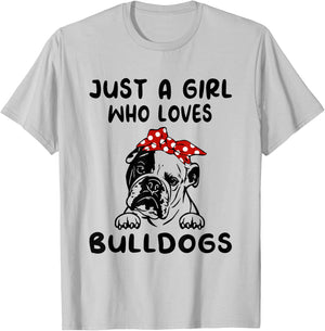 Just A Girl Who Loves Bulldogs English Bulldog Gifts T-Shirt - T-Shirt | Ash