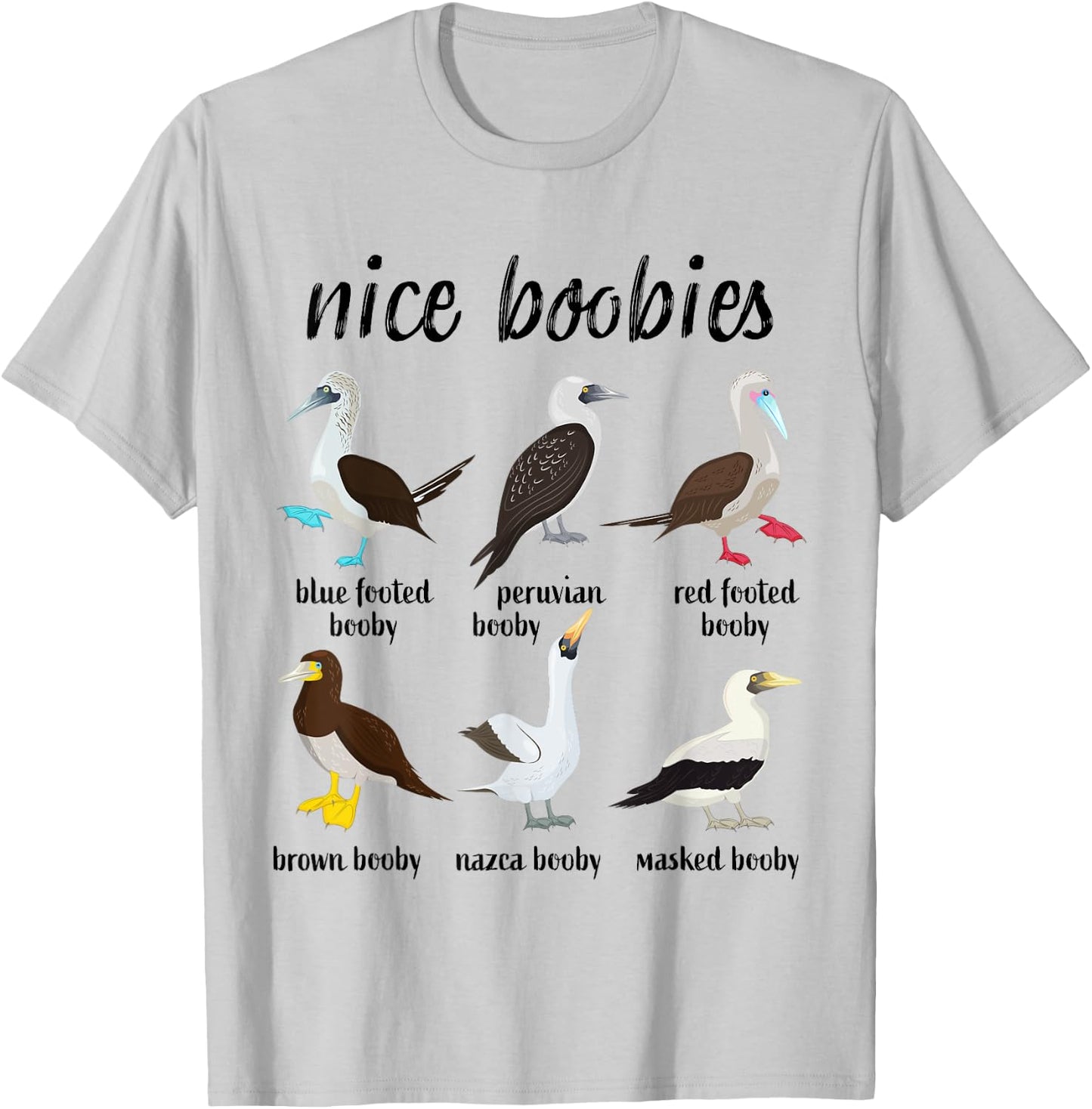Nice Boobies Funny Booby Birds Birdwatching Ornithology T-Shirt - T-Shirt | Ash