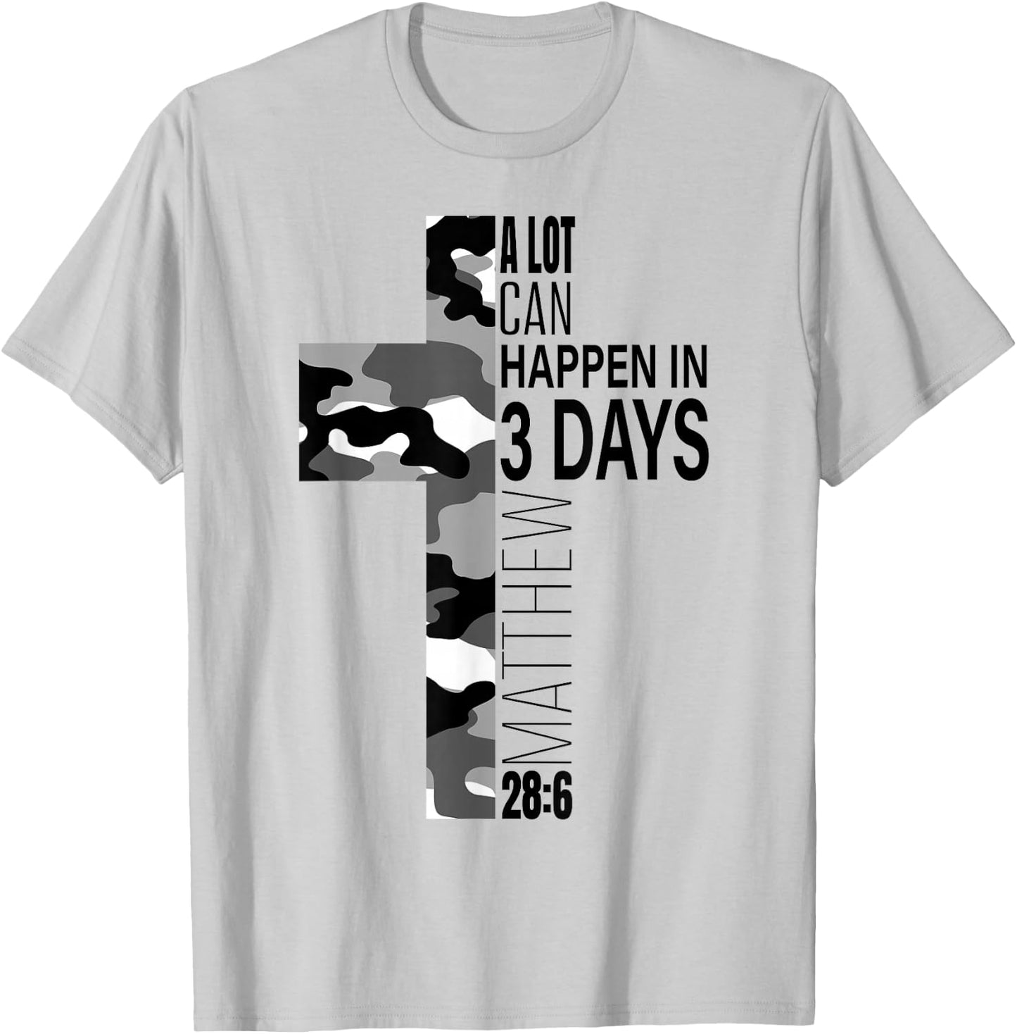 White Camo A Lot Can Happen In 3 Days Christian Easter Cross T-Shirt - T-Shirt | Ash