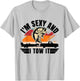 Funny Camping Boating I'm Sexy and I Tow It Bass Fishing T-Shirt - T-Shirt | Ash