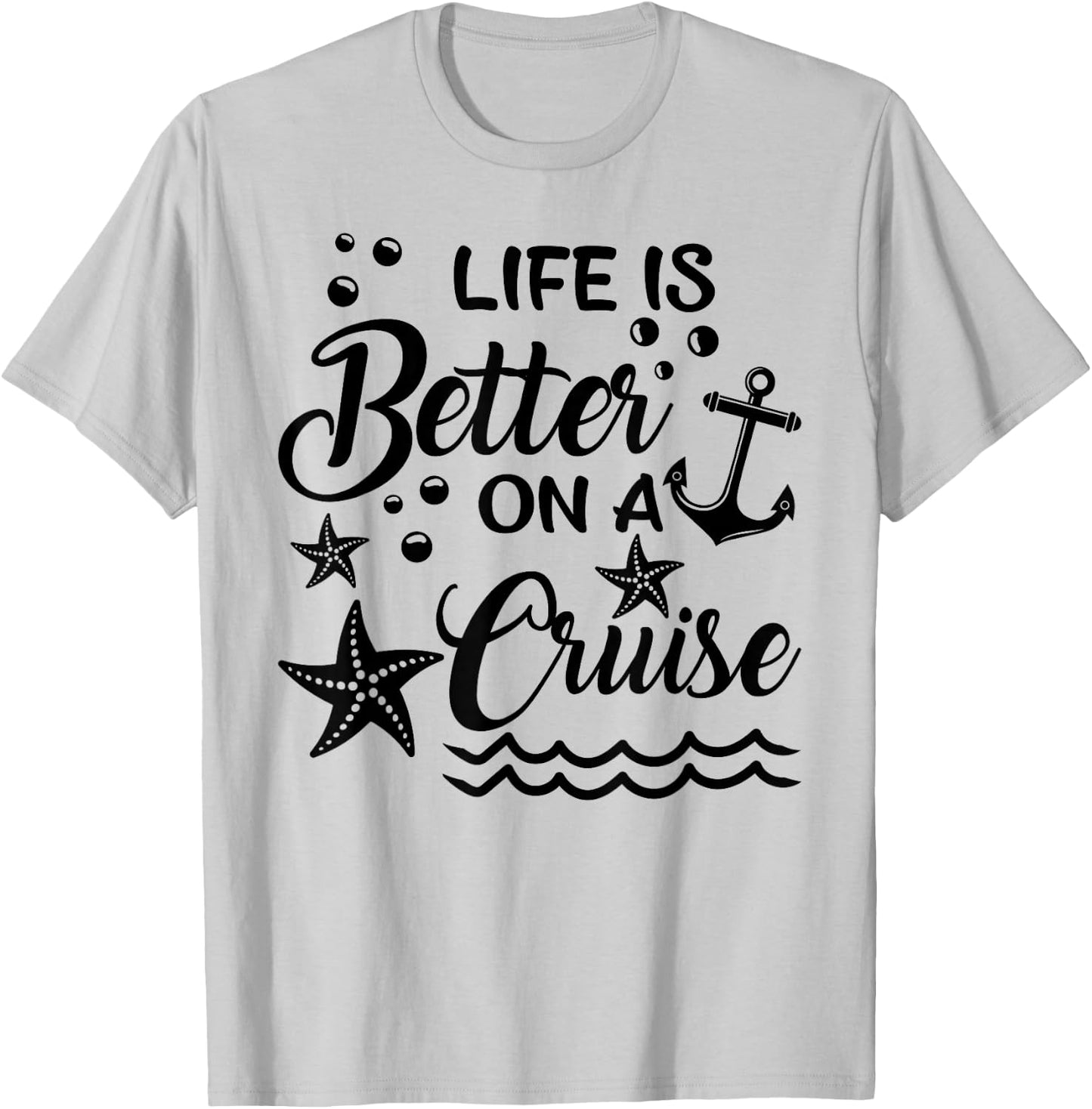 Life Is Better On A Cruise Cruising Lover Cruiser T-Shirt - T-Shirt | Ash