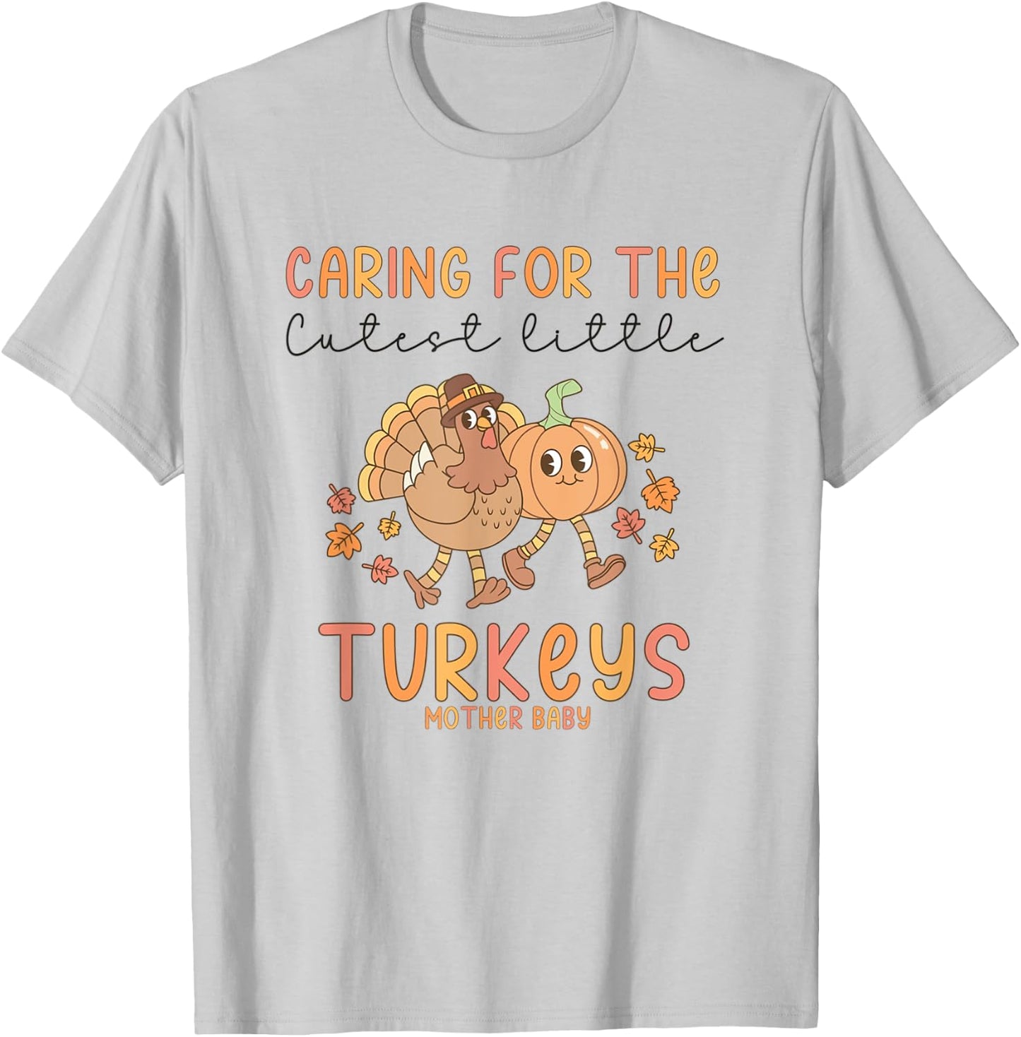 Retro Thanksgiving Mother Baby Nurse Postpartum Maternity T-Shirt - T-Shirt | Ash