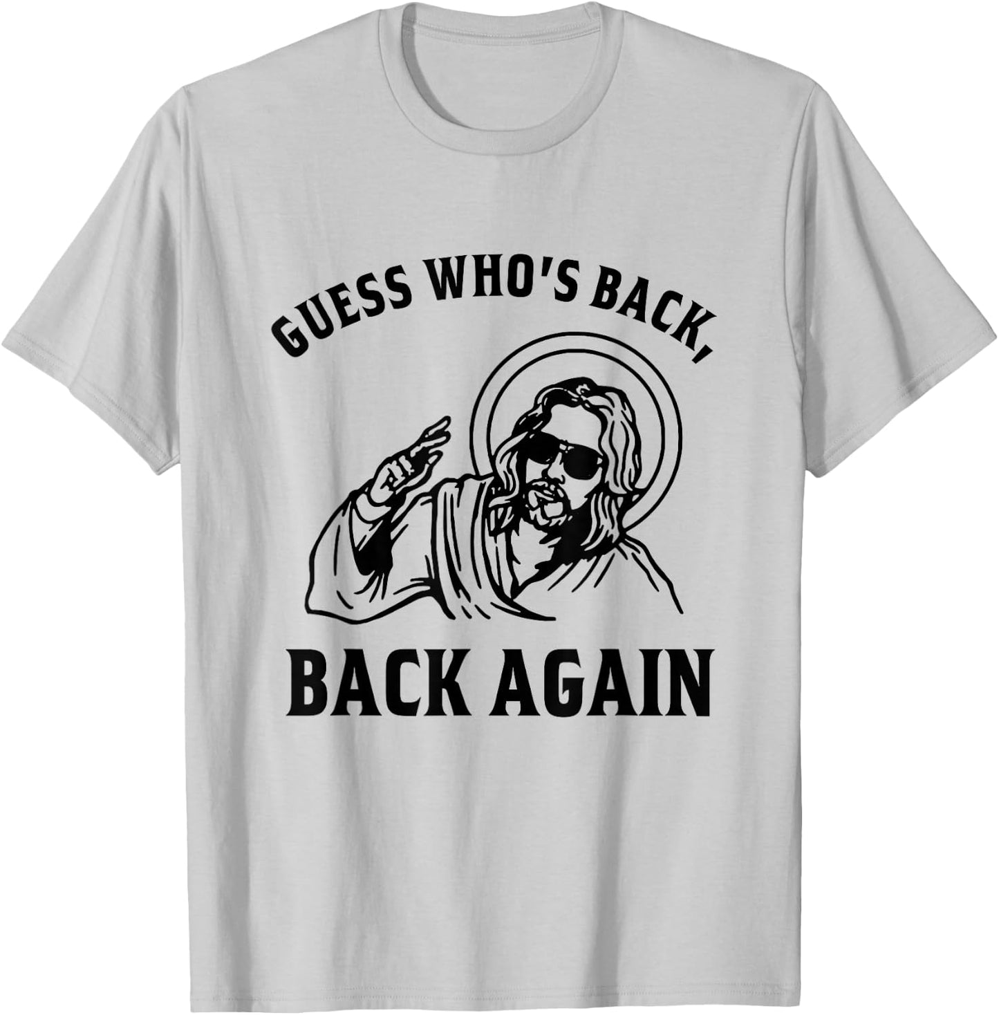 Guess Who's Back? Back Again Easter Day Jesus Christian T-Shirt - T-Shirt | Ash