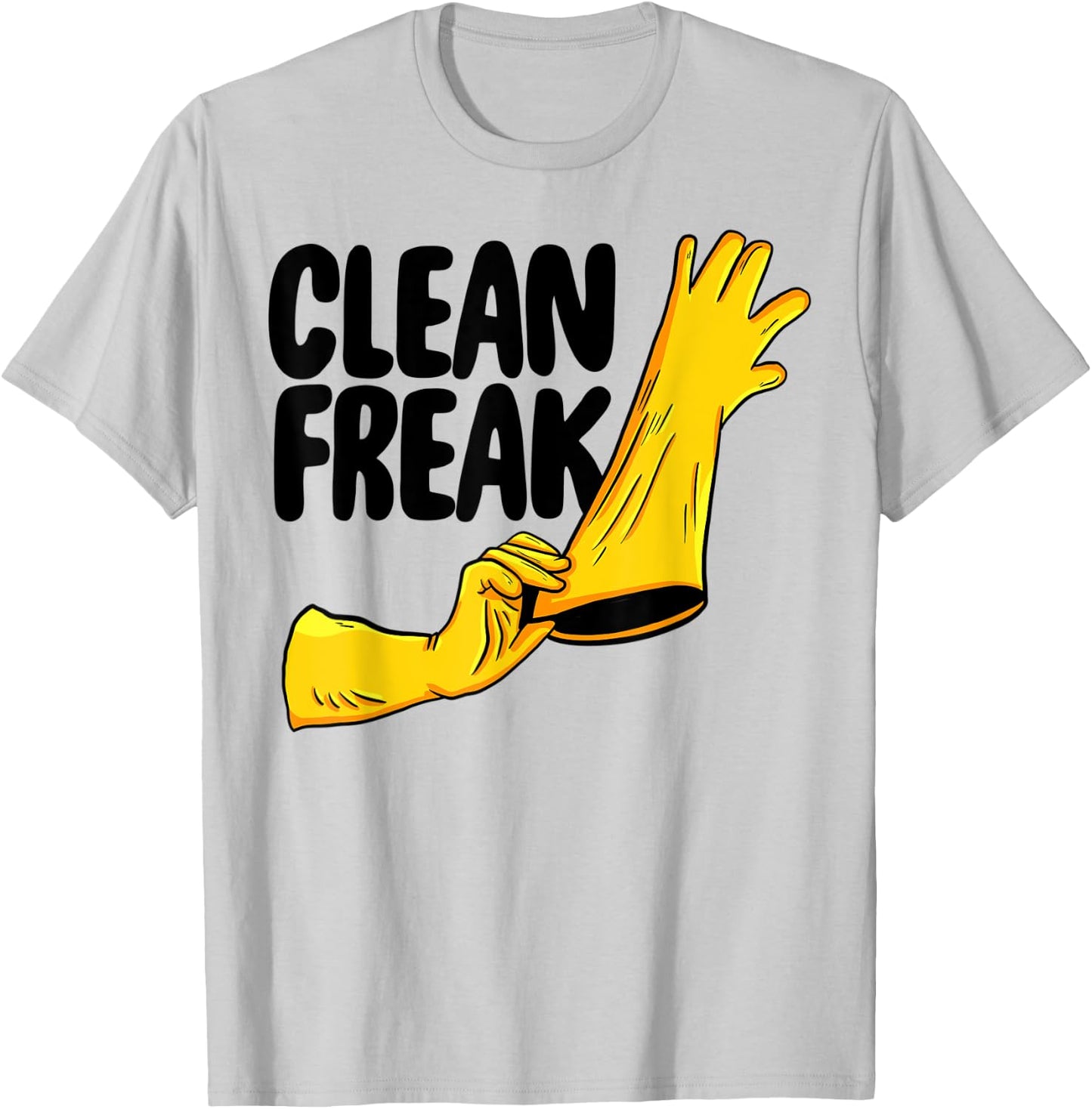 Clean Freak Cleaner Funny Women Cleaning Team Lovers T-Shirt - T-Shirt | Ash