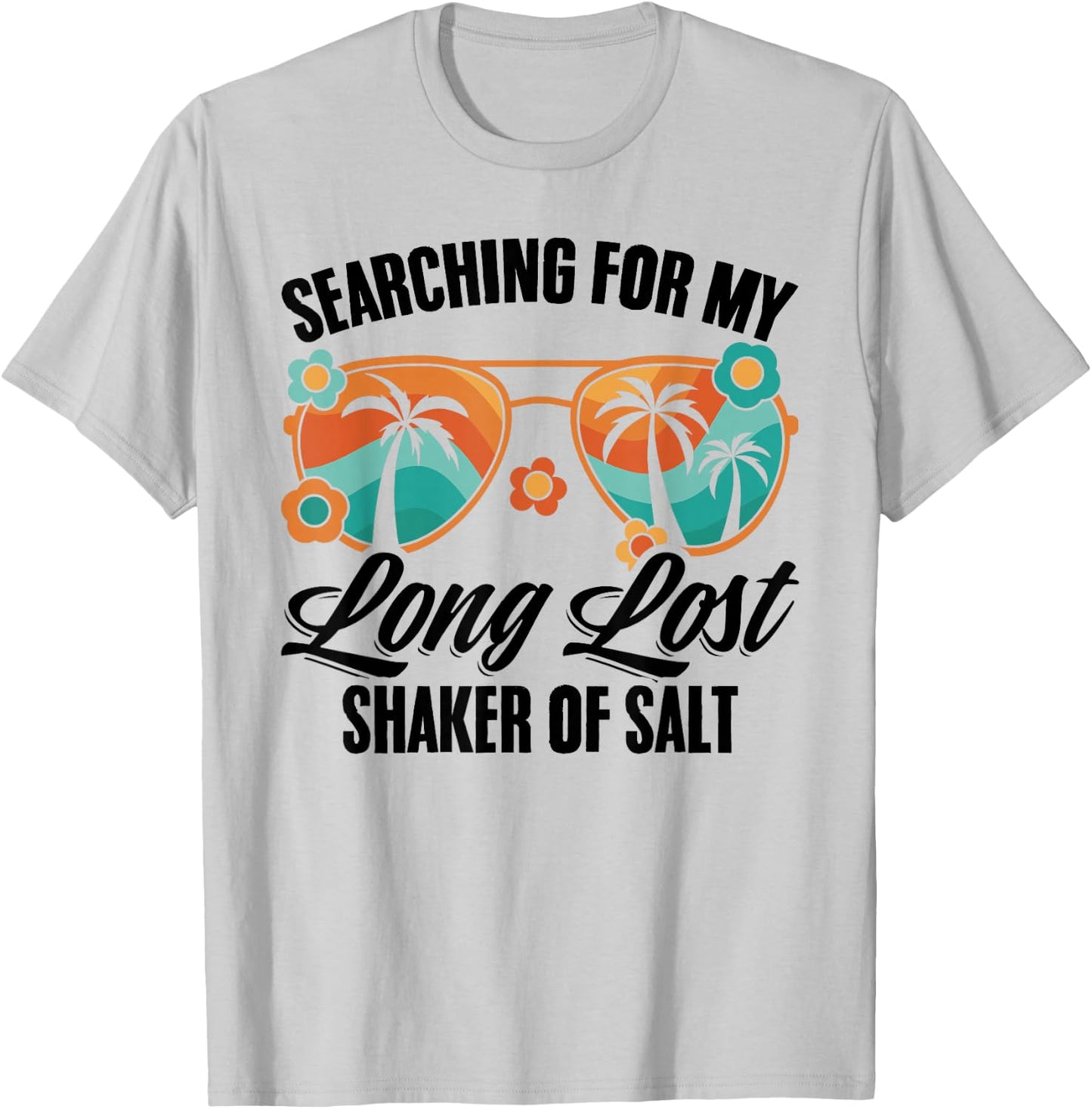 Searching For My Long Lost Shaker Of Salt Spice T-Shirt - T-Shirt | Ash