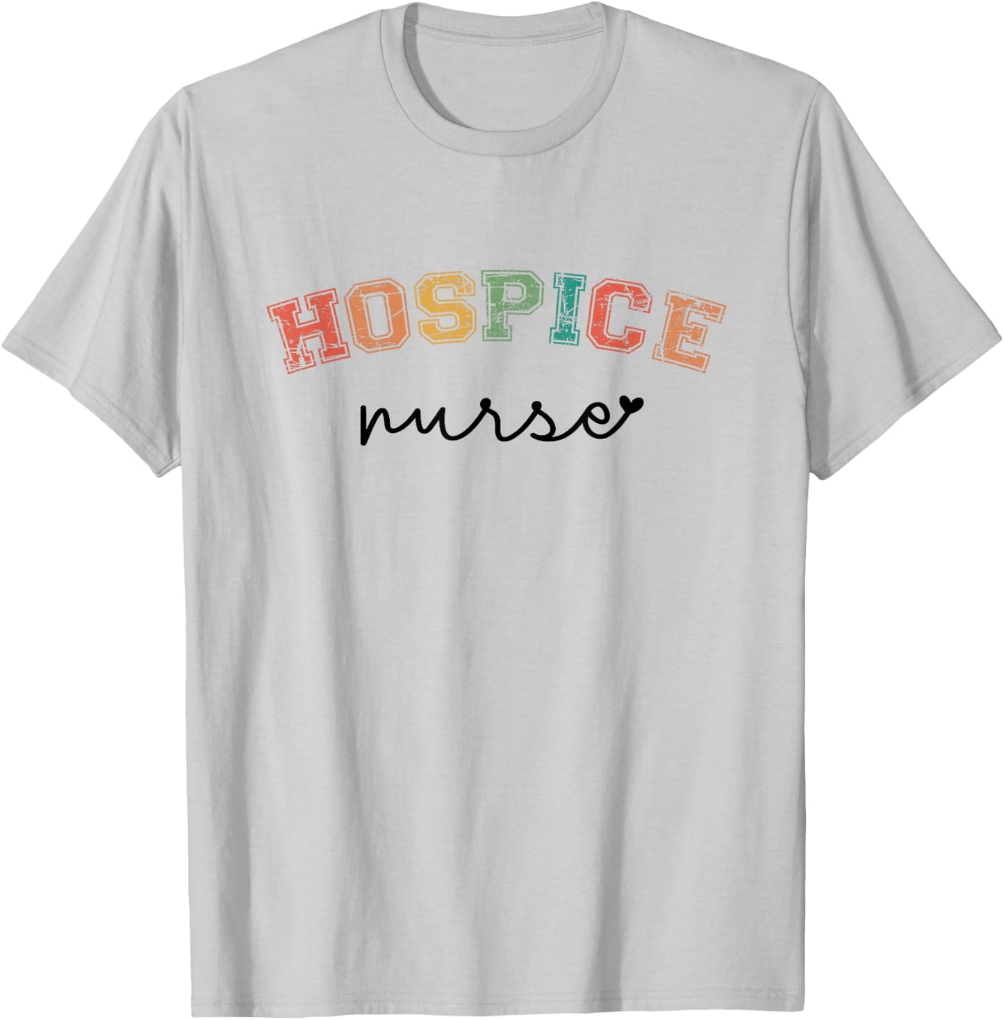Hospice Nurse Appreciation Hospice Nursing School Graduation T-Shirt - T-Shirt | Ash