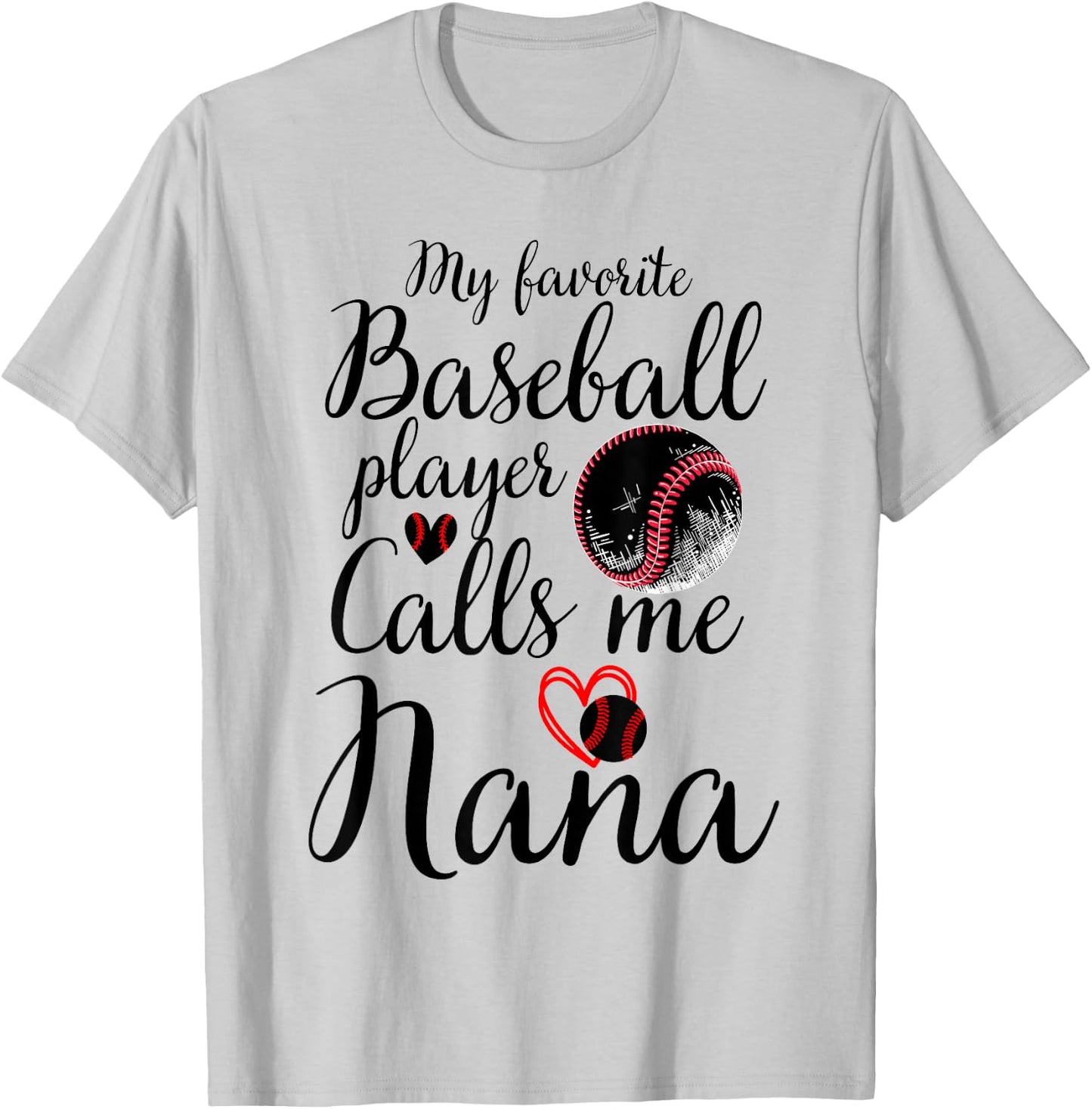 My Favorite Baseball Player Calls Me Nana Cute Nana Baseball T-Shirt - T-Shirt | Ash