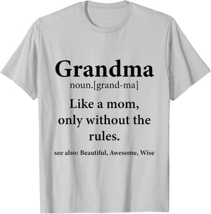 Grandma Definition Like Mom Without Rules Funny Grandmother T-Shirt - T-Shirt | Ash