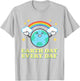 Earth Day Every Day Rainbow Globe Save the Planet Men Women T-Shirt - T-Shirt | Ash