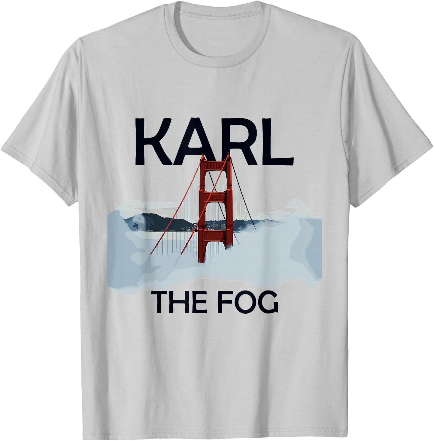 Karl The Fog San Francisco California USA Traveling T-Shirt - T-Shirt | Ash