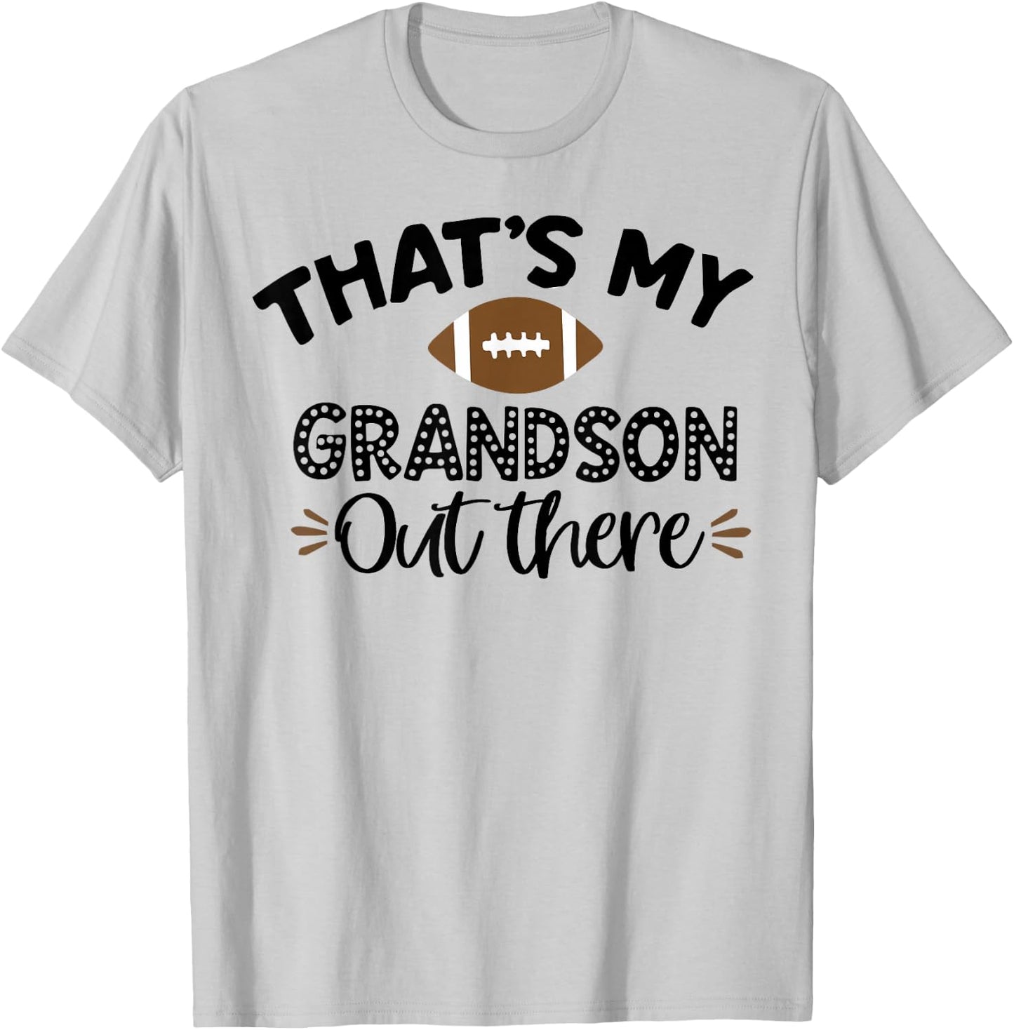 That's My Grandson Out There Funny Football Grandma T-Shirt - T-Shirt | Ash