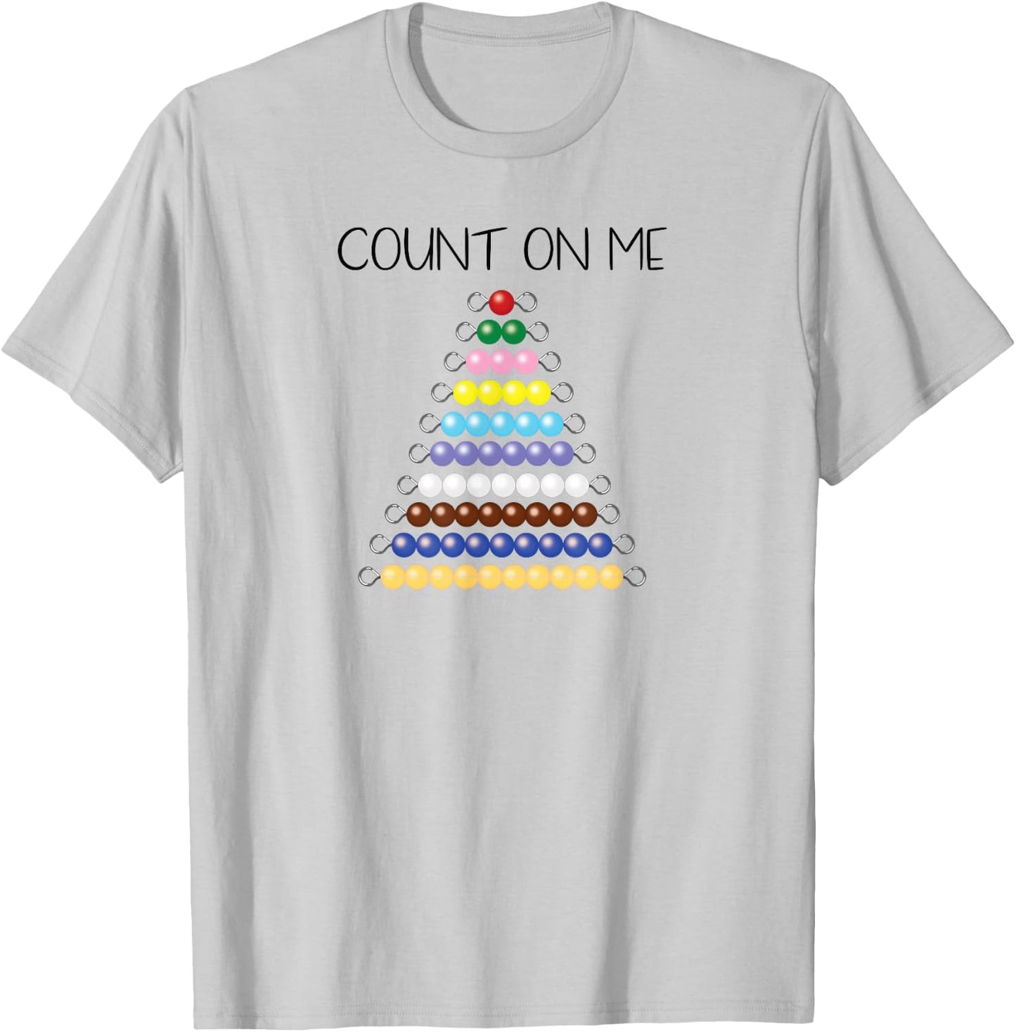 Count On Me - Montessori Bead Chains T-Shirt - T-Shirt | Ash