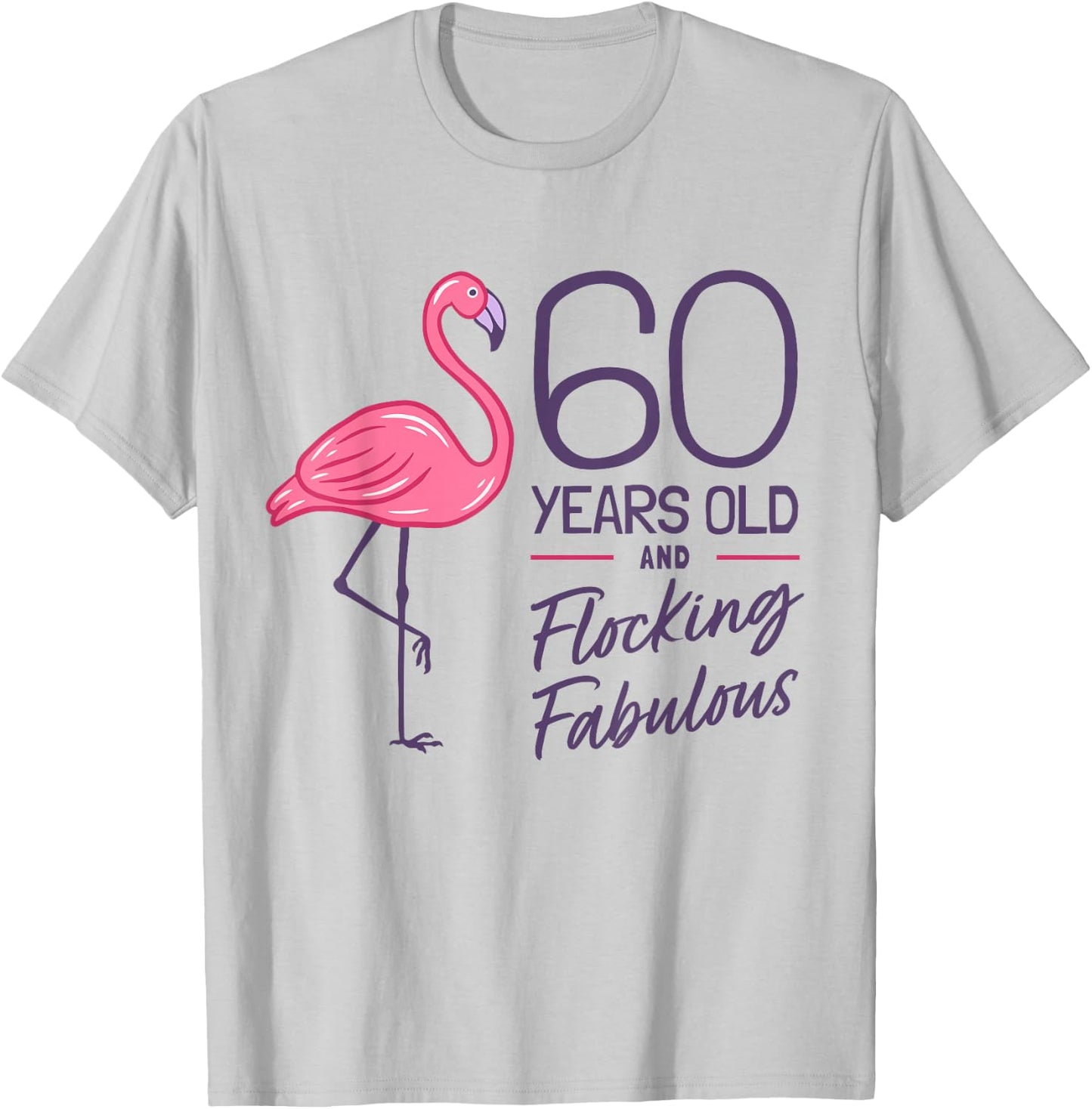 Flamingo Milestone 60 Years Flamingo 60th Birthday T-Shirt - T-Shirt | Ash