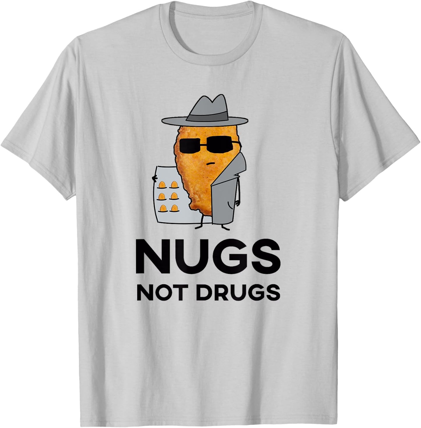 Funny Chicken Nuggets - Nugs Not Drugs T-Shirt - T-Shirt | Ash