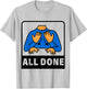 All Done Sign Language Speech Therapist Special Education T-Shirt - T-Shirt | Ash