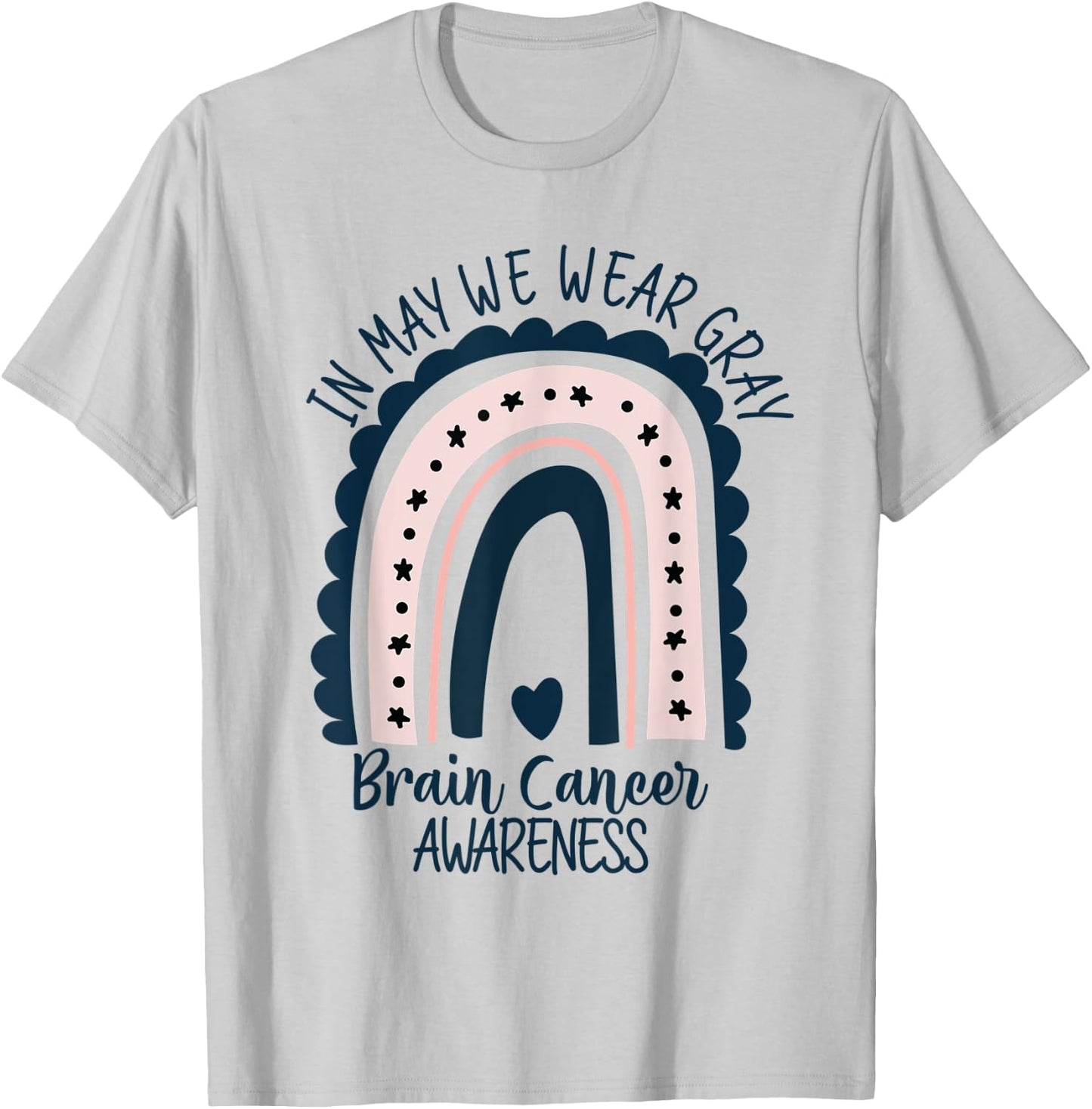 In May We Wear This Brain Cancer Awareness Grey Brain Cancer T-Shirt - T-Shirt | Ash