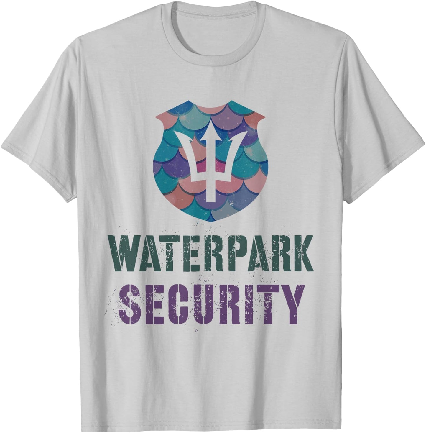 Funny WATERPARK SECURITY Water Theme Park Mermaid Patrol Dad T-Shirt - T-Shirt | Ash