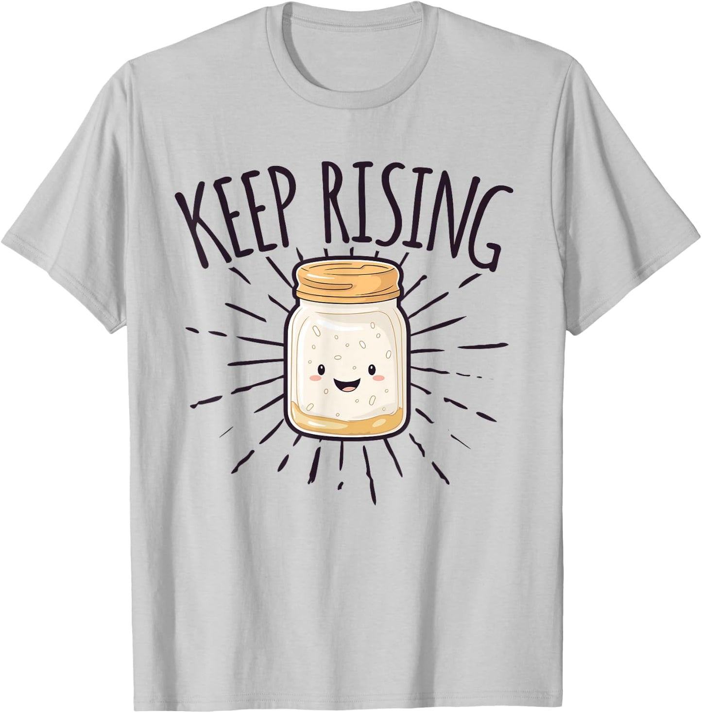 Sourdough Starter Sourdough Bread Baker T-Shirt - T-Shirt | Ash