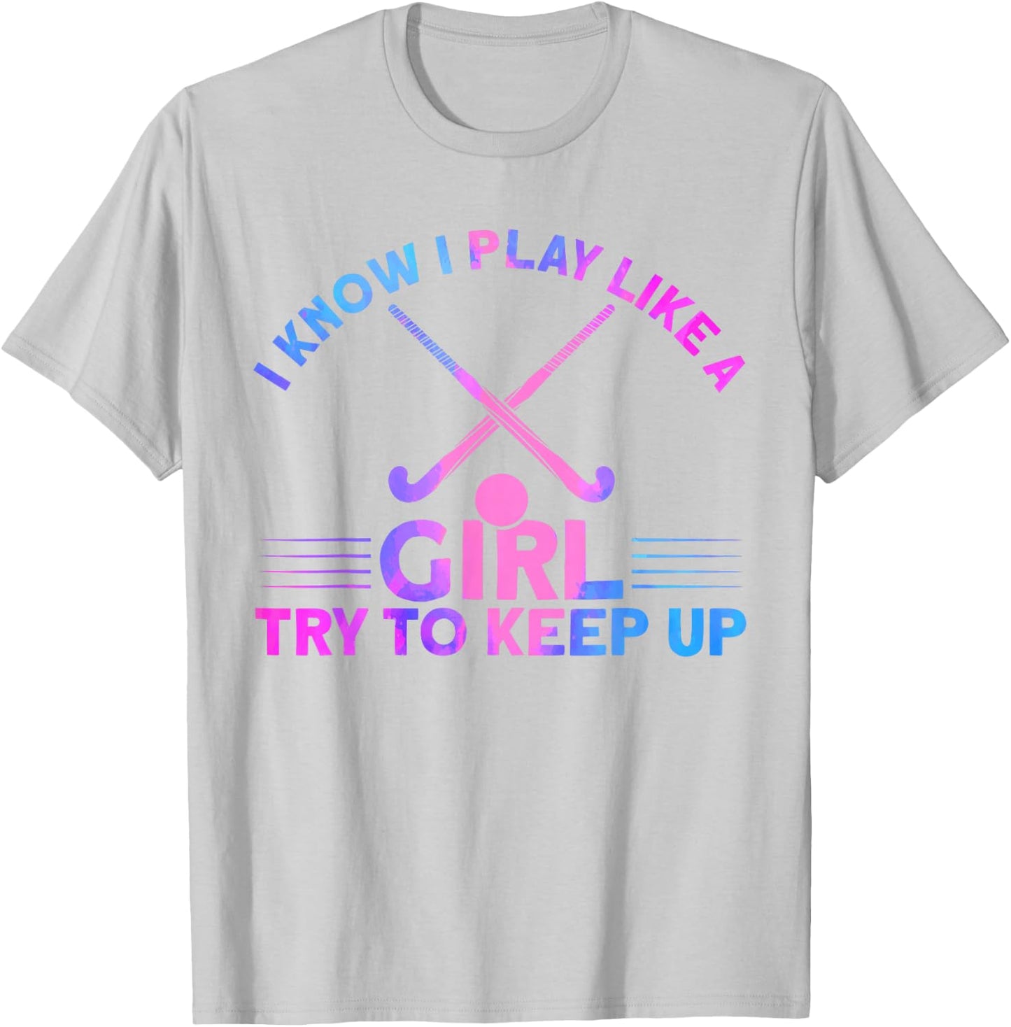 Field Hockey Watercolor I Play Like A Girl T-Shirt - T-Shirt | Ash