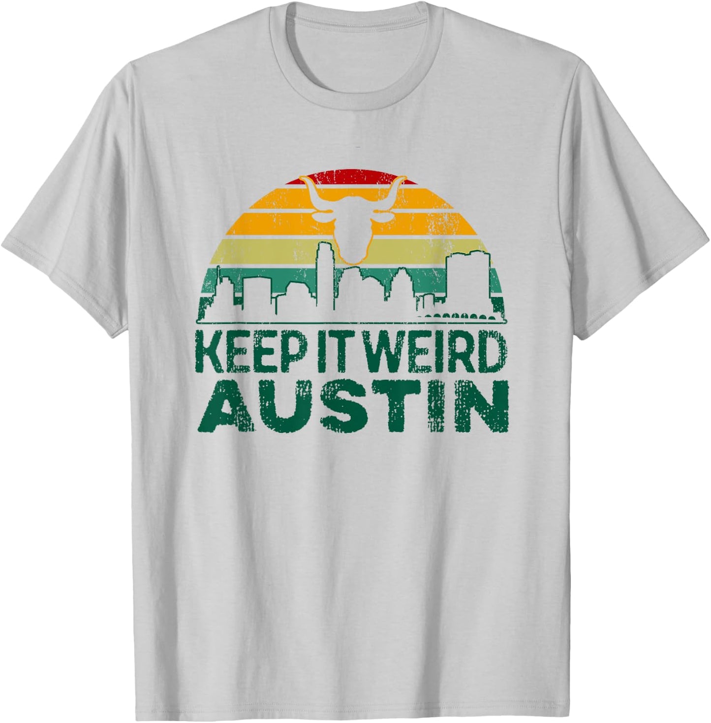 Keep Austin Texas Weird for Austinite T-Shirt - T-Shirt | Ash