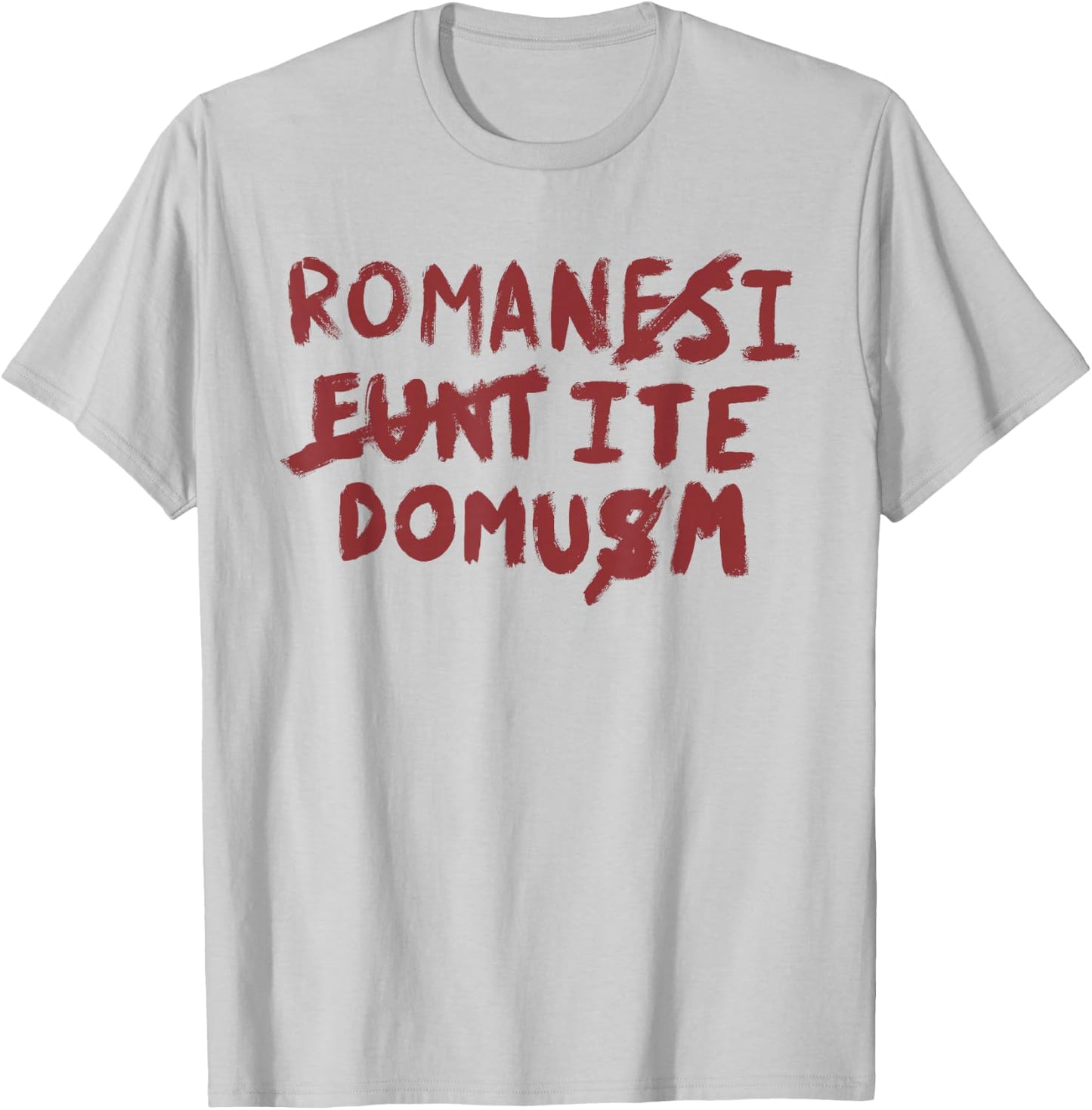 Funny Roman-esi Eunt-ite Domu Great Gifts For Movie Lovers T-Shirt - T-Shirt | Ash